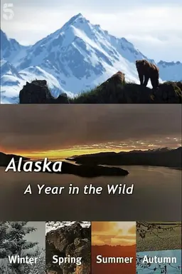Alaska: A Year in the Wild Season 1