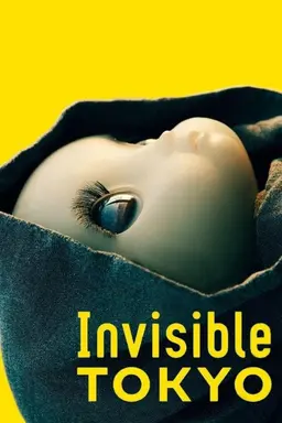 Invisible TOKYO Season 1
