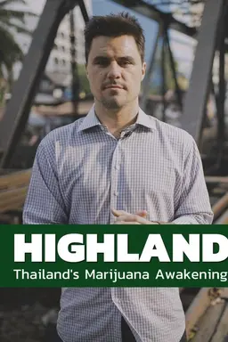 Highland: Thailand's Marijuana Awakening Season 1