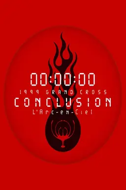 L'Arc-en-Ciel: 1999 Grand Cross Conclusion
