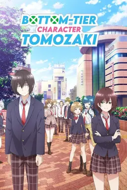 Bottom-Tier Character Tomozaki 2nd Stage