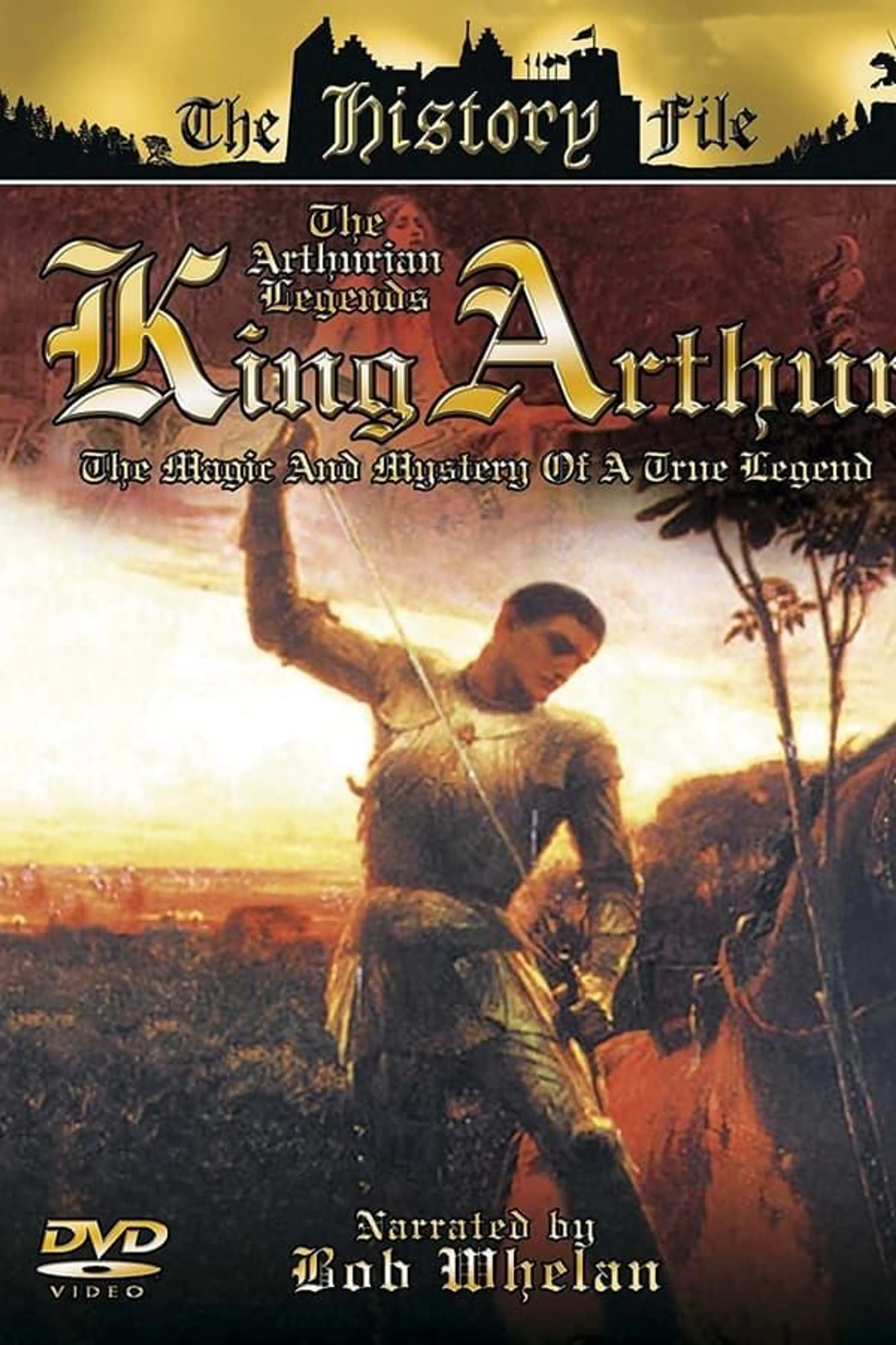The Arthurian Legends: King Arthur