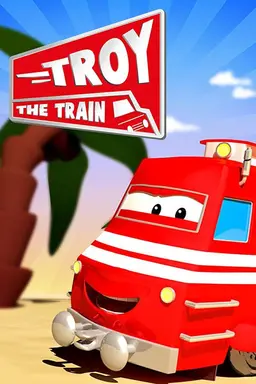 Troy the Train of Car City Season 1