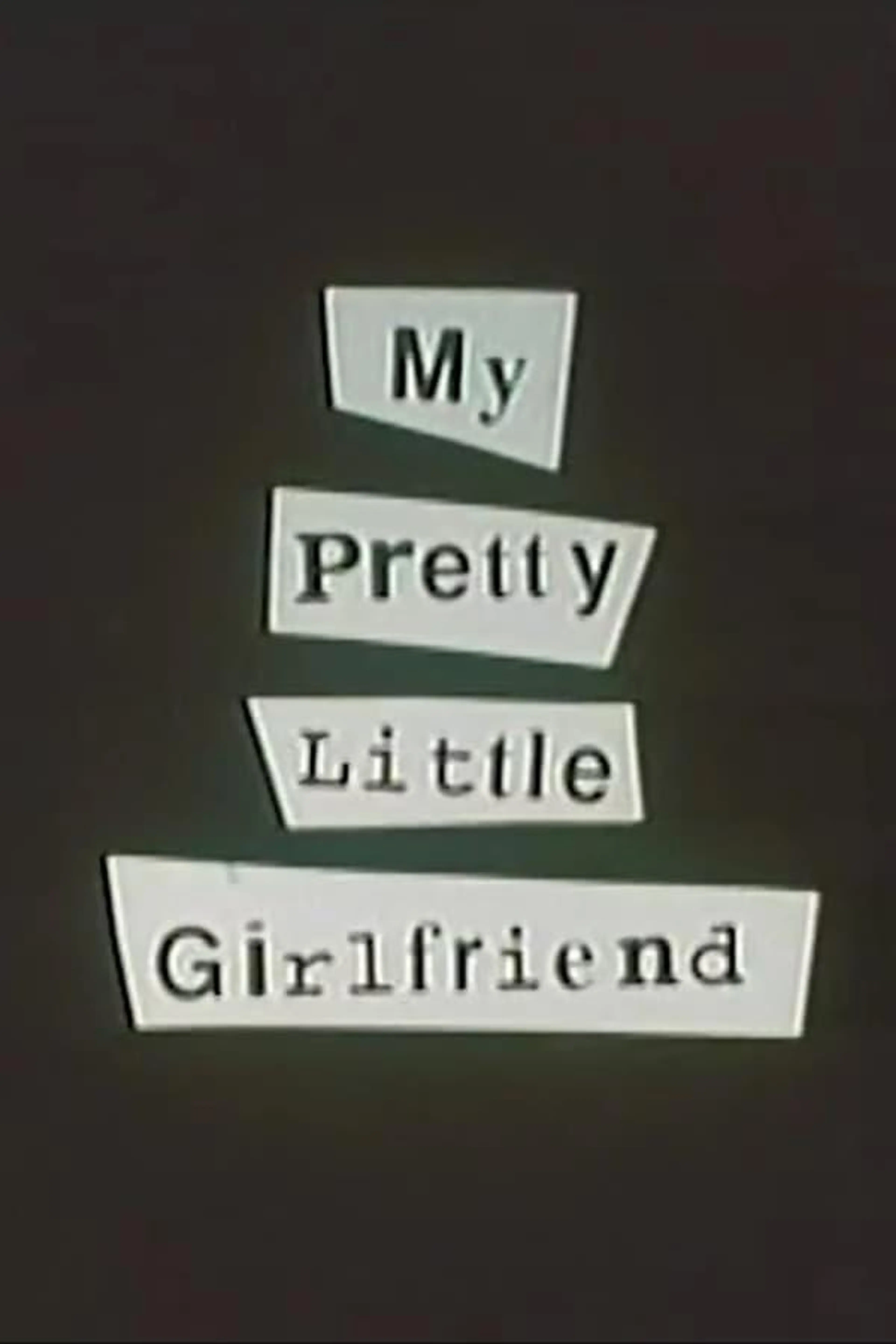 My Pretty Little Girlfriend