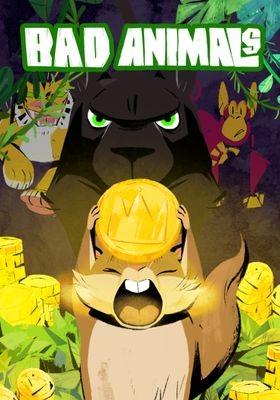 Bad Animals