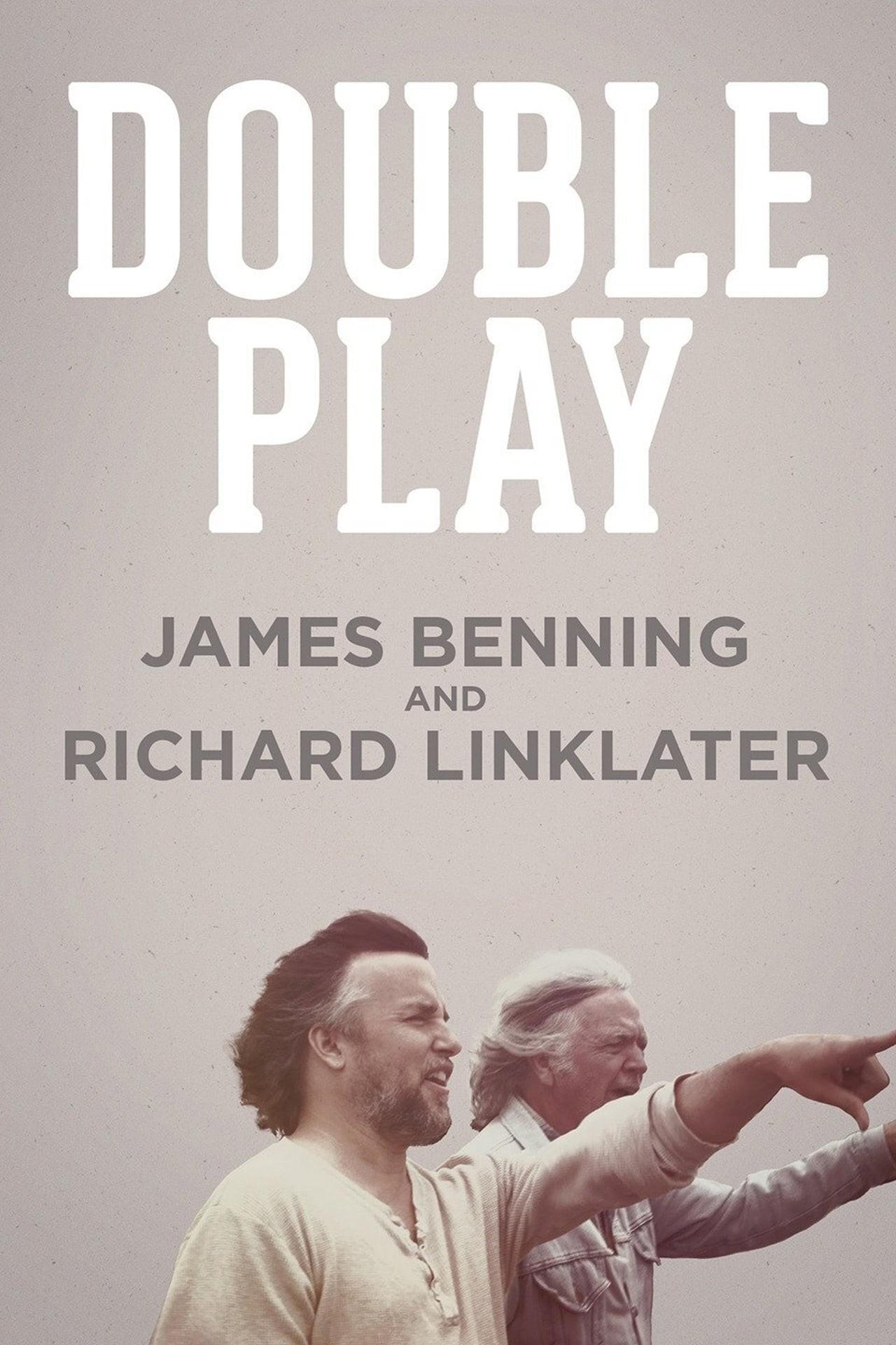 더블 플레이: 제임스 베닝 앤 리처드 링클레이터