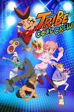 Tribe Cool Crew Season 1