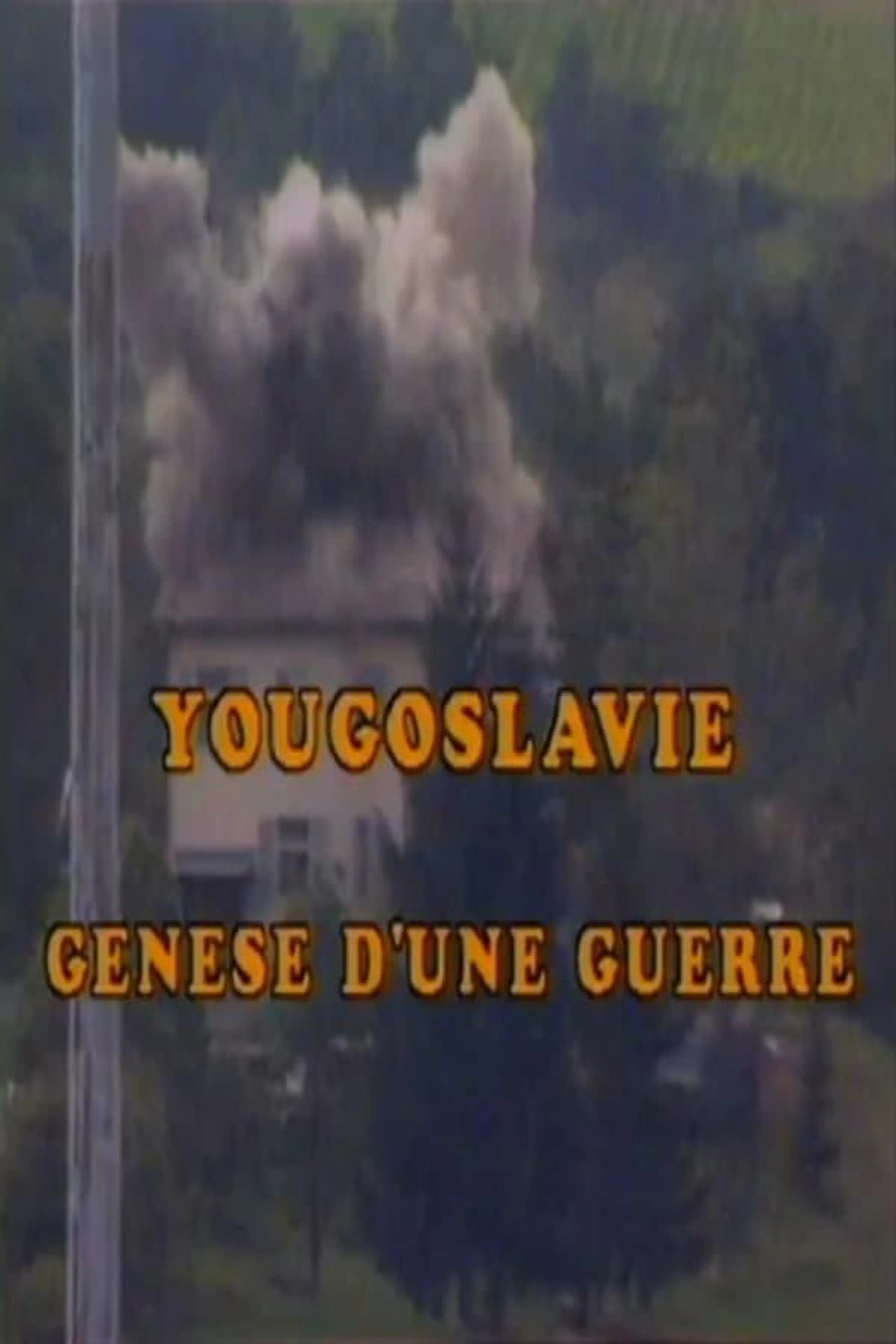 Yougoslavie genèse d'une guerre
