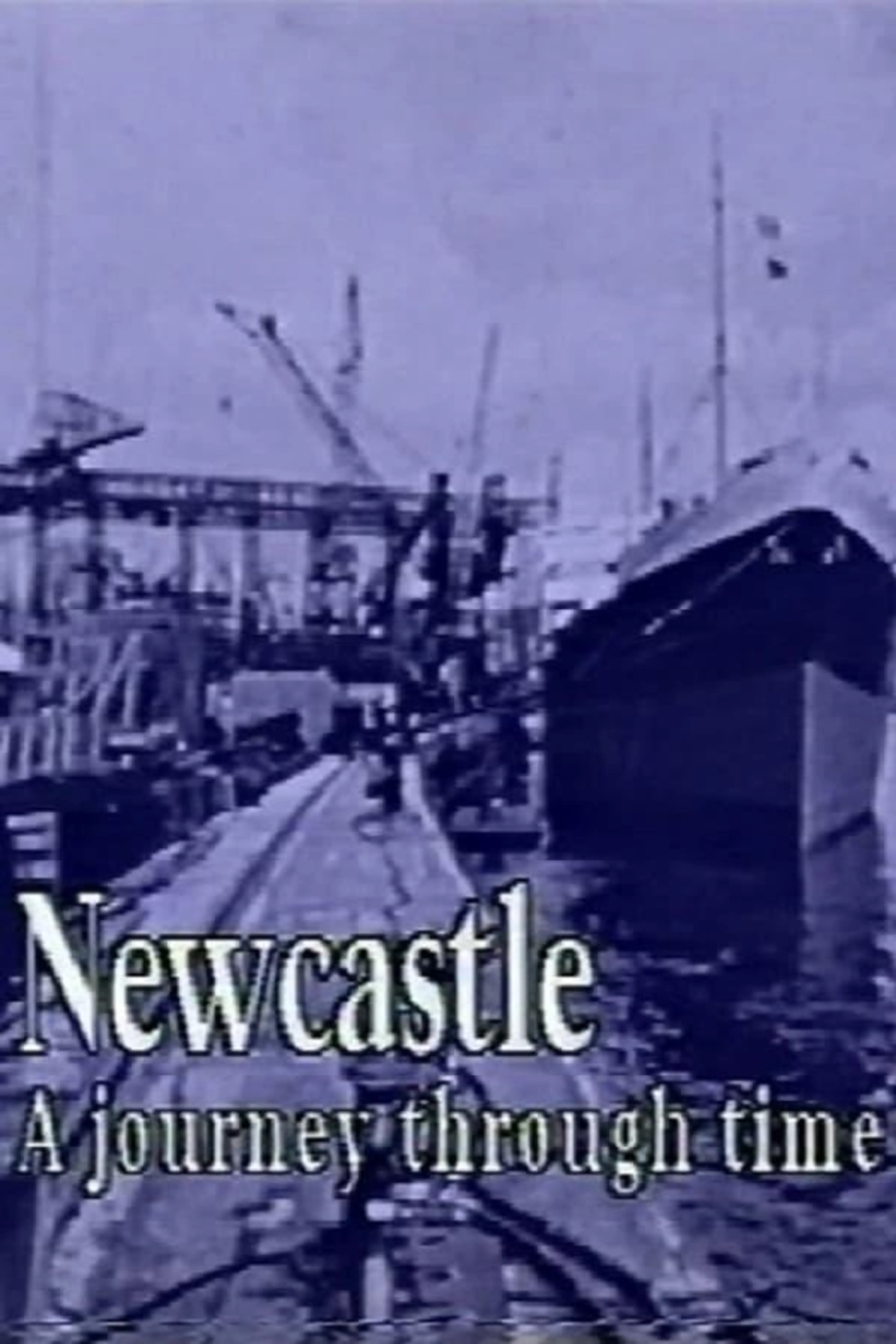 Newcastle - A Journey Through Time