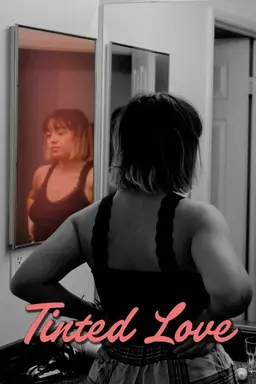 Tinted Love