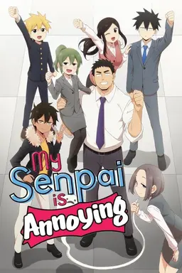 My Senpai Is Annoying Season 1