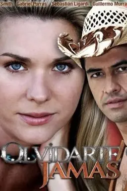 Olvidarte Jamás Season 1