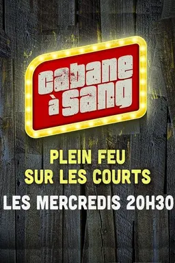 Cabane à sang Season 1