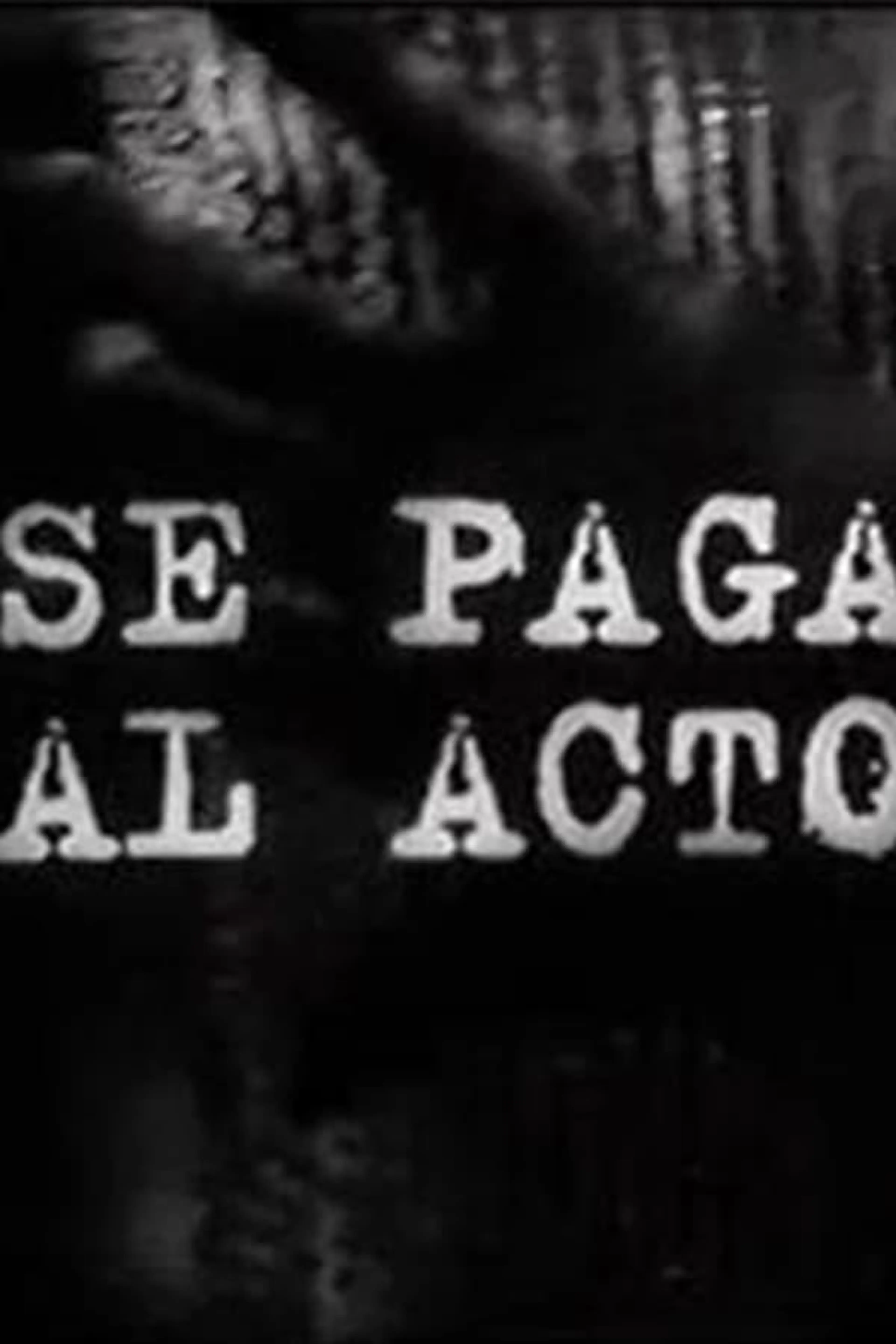Se paga al acto