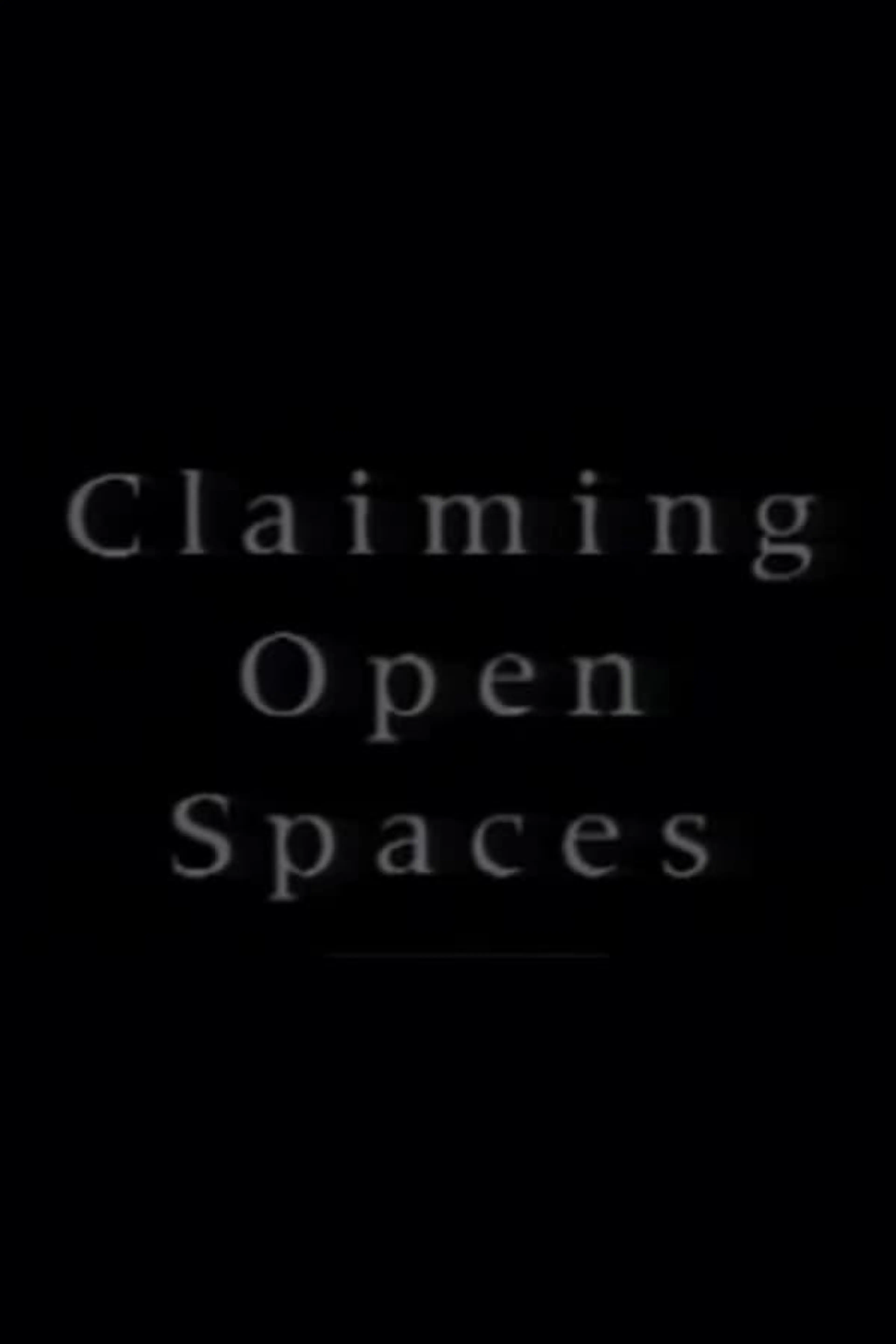 Claiming Open Spaces