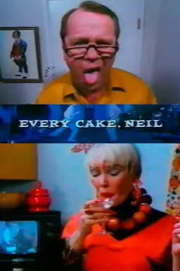 Every Cake, Neil