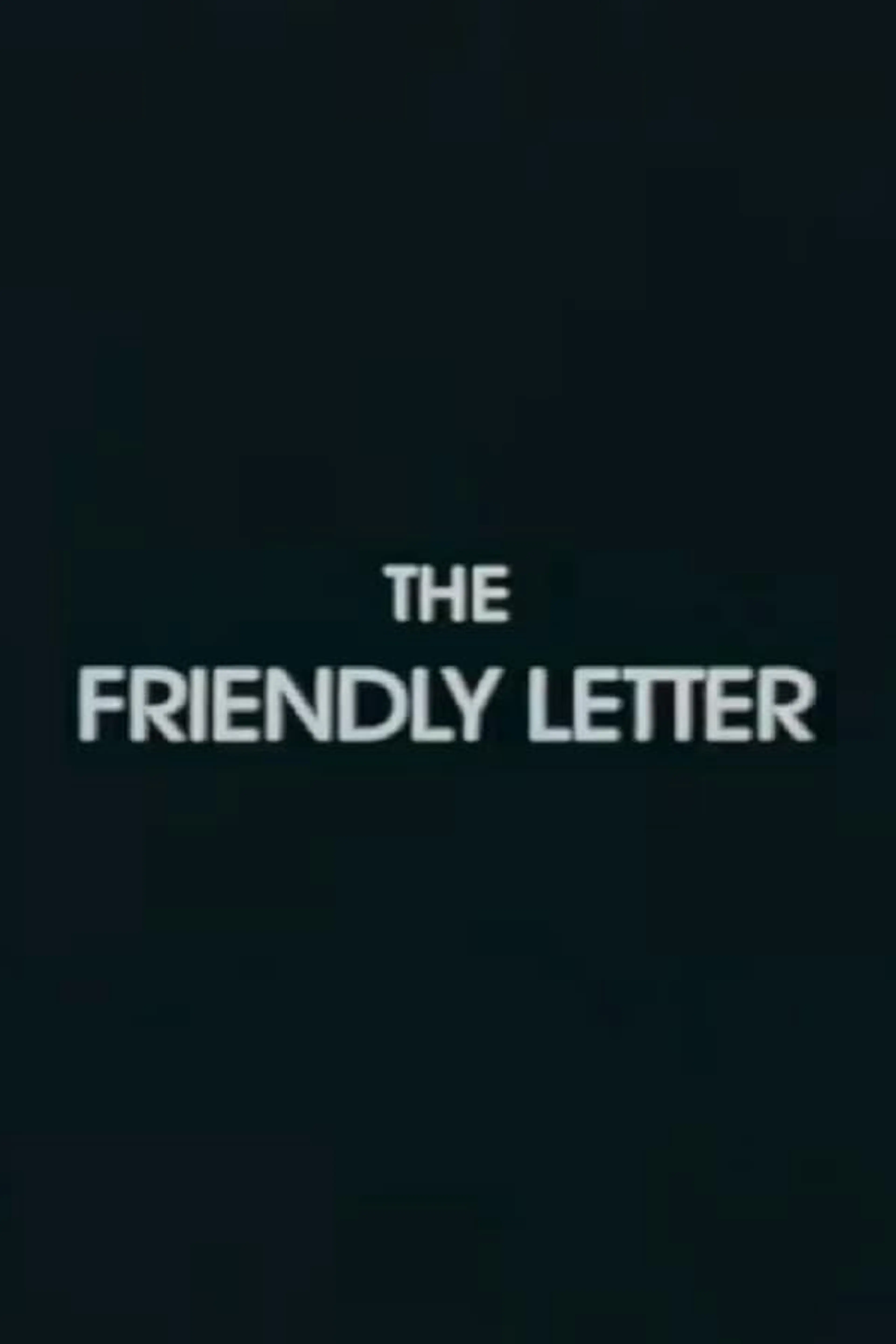 The Friendly Letter