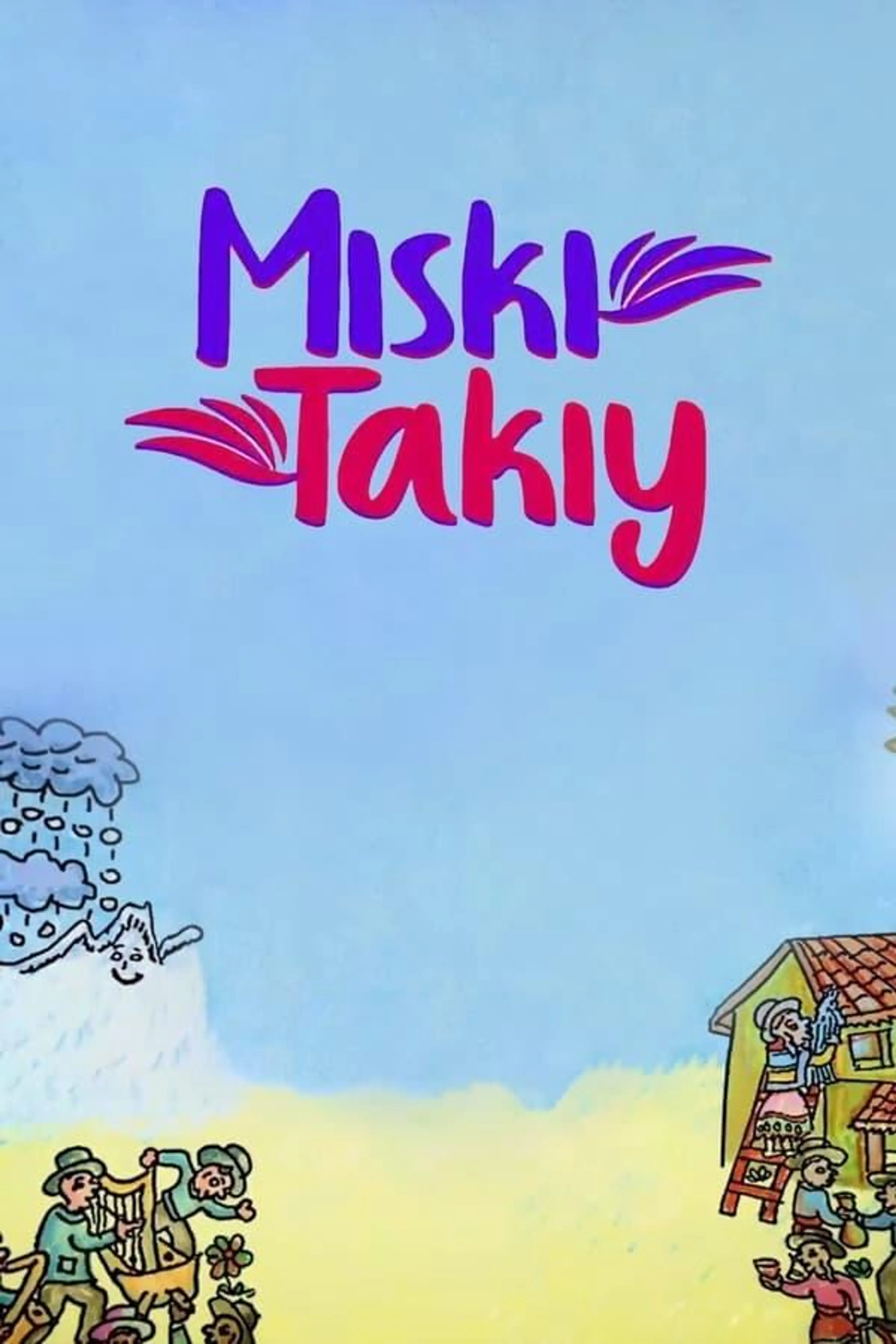 Miski Takiy Season 1