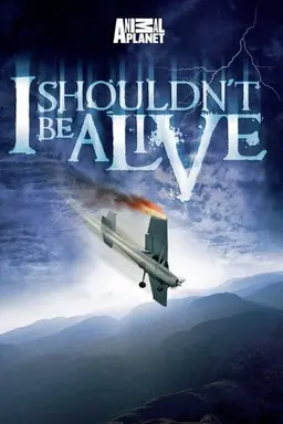 I Shouldn't Be Alive Specials