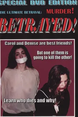 Betrayed!