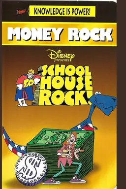 Schoolhouse Rock Money Rock