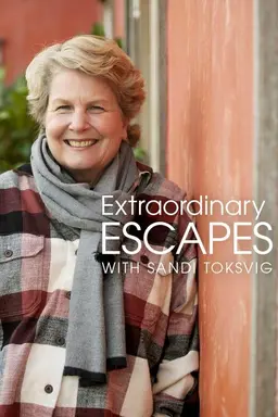 Extraordinary Escapes with Sandi Toksvig Specials