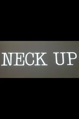 Neck Up