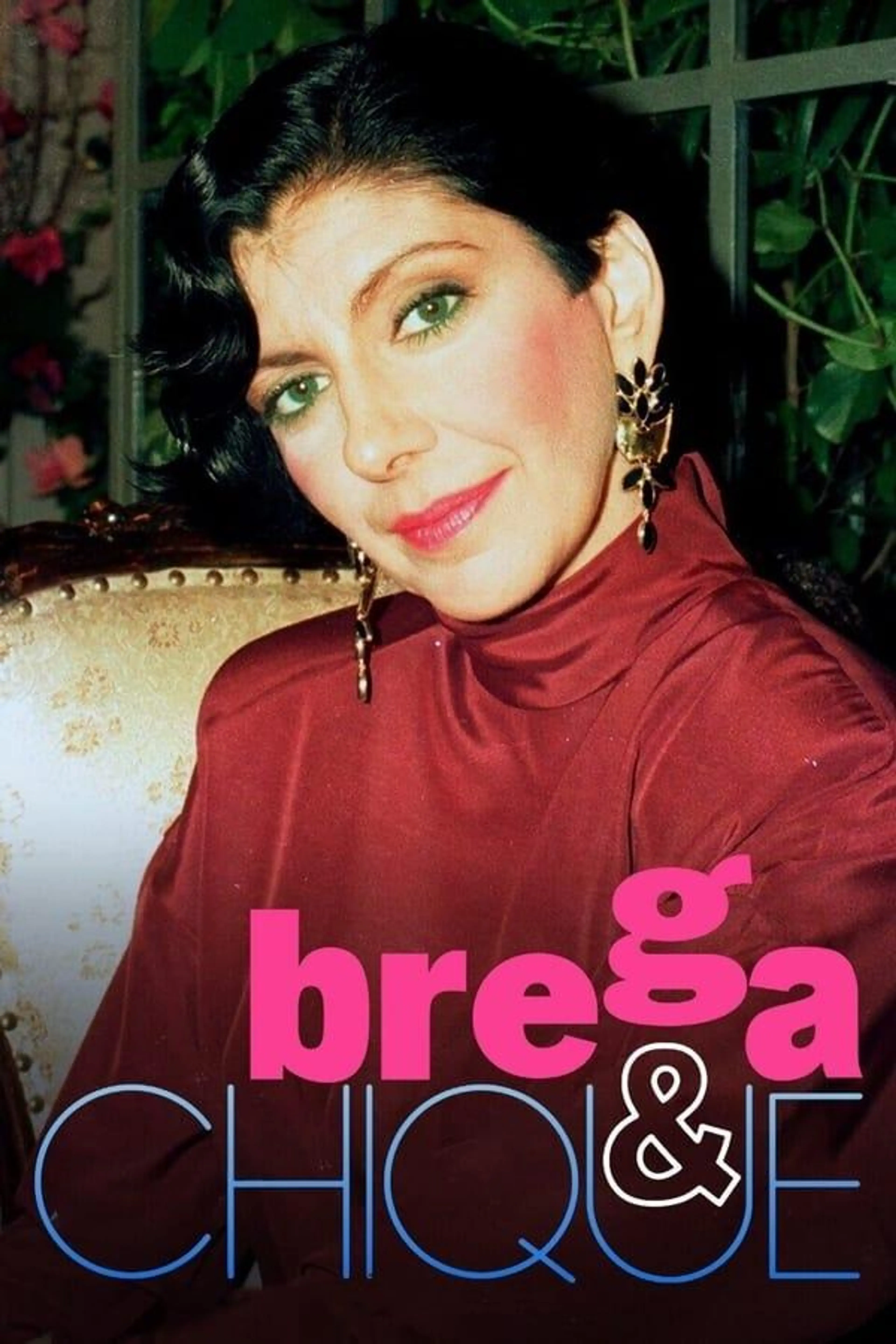 Brega & Chique Season 1
