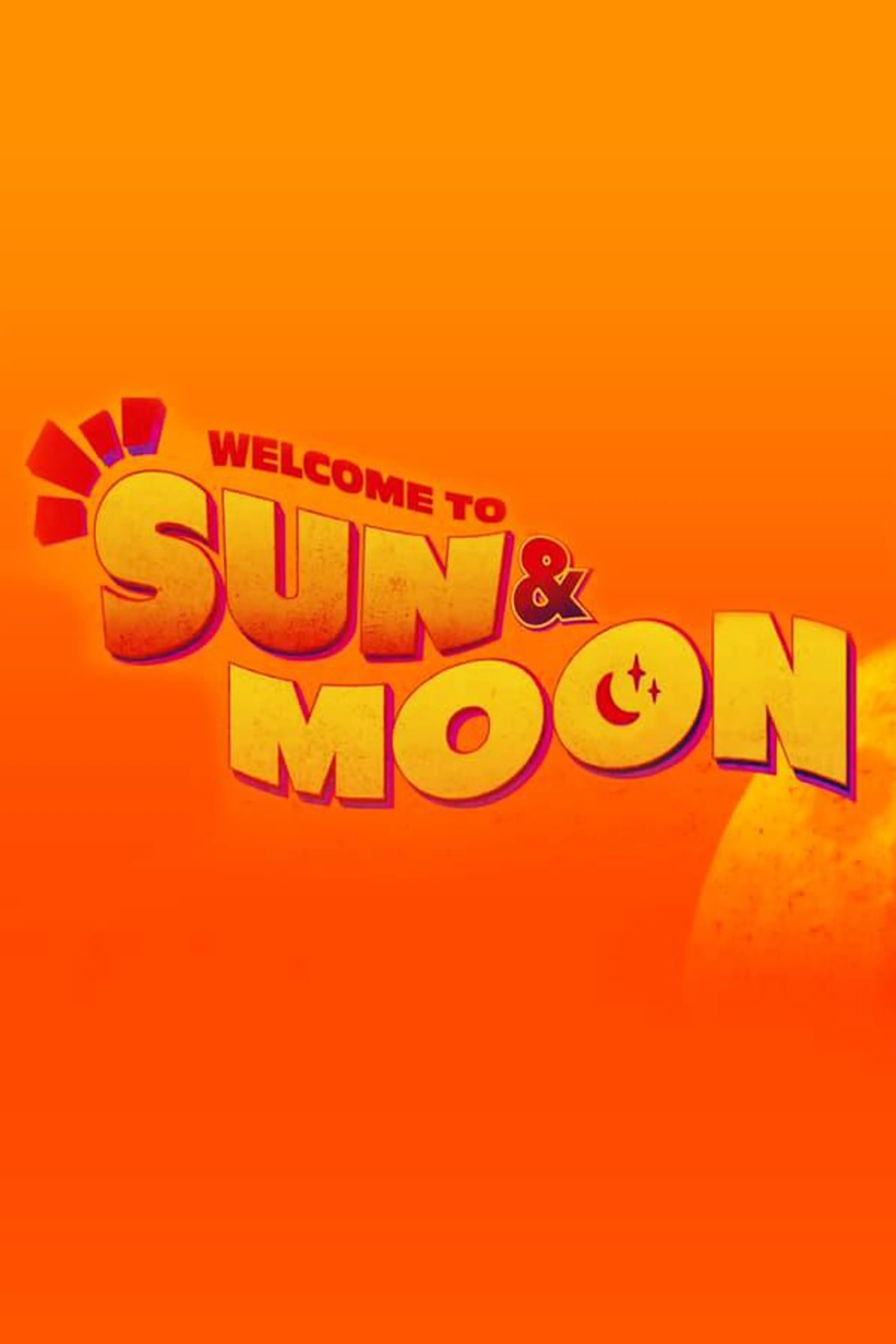 Welcome to Sun & Moon! Season 1