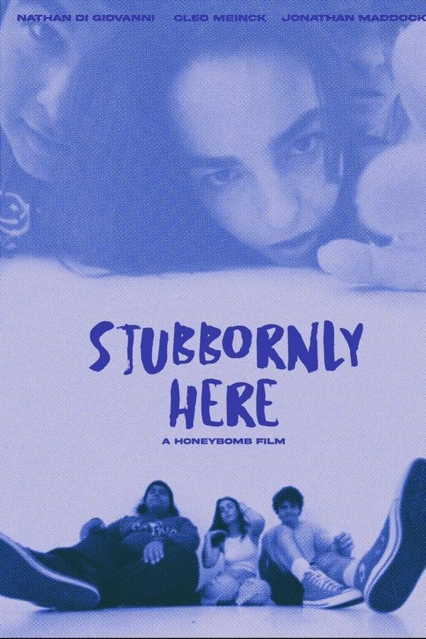 Stubbornly Here