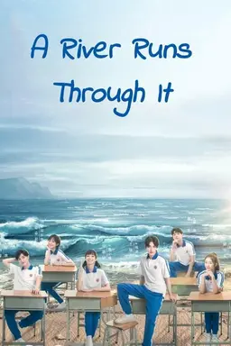 A River Runs Through It Season 1