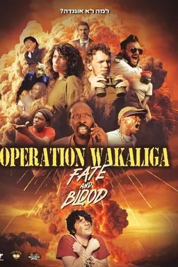 Operation Wakaliga: Fate and Blood