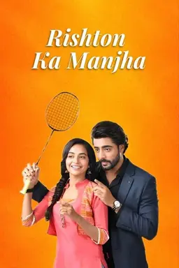 Rishton Ka Manjha Season 1