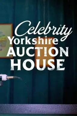 Celebrity Yorkshire Auction House Season 2
