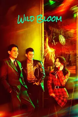Wild Bloom Season 1