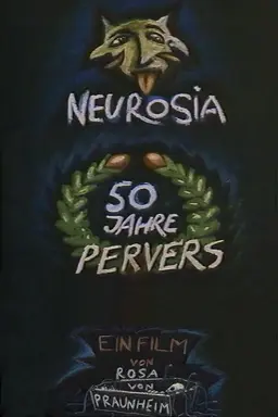 Neurosia: Fifty Years of Perversity
