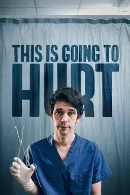 This Is Going to Hurt Miniseries