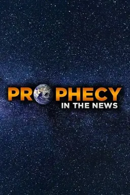 Prophecy in the News Season 1