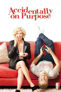 Accidentally on Purpose Season 1