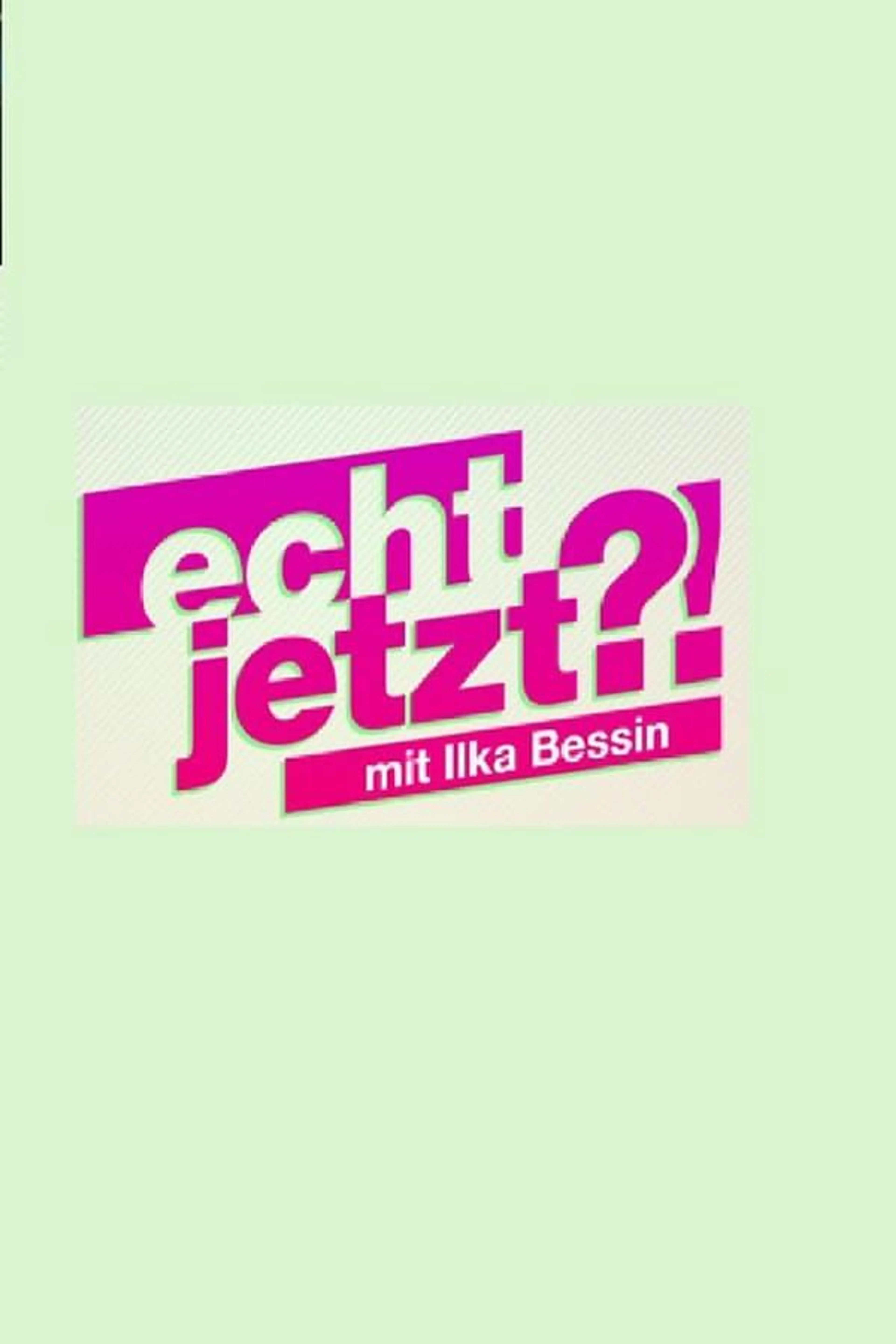 Echt jetzt?! – mit Ilka Bessin Season 1