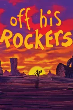 Off His Rockers