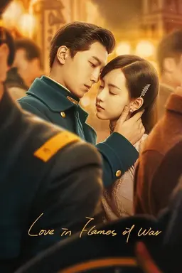 Love in Flames of War Season 1