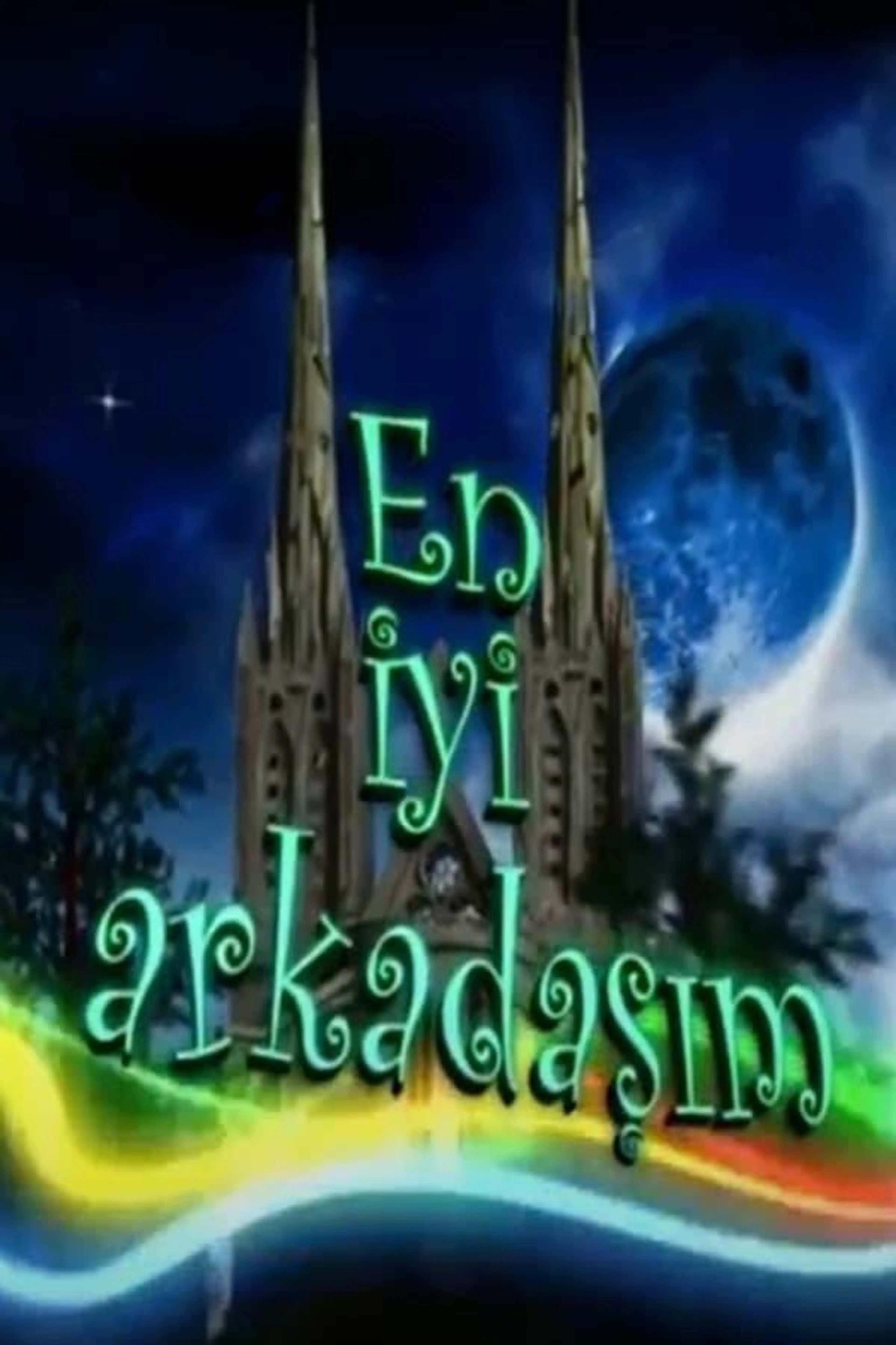 En İyi Arkadaşım Season 1