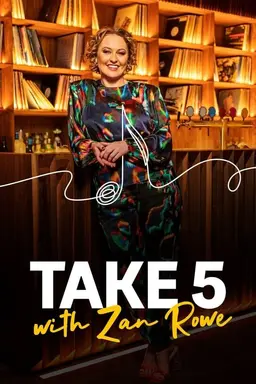Take 5 with Zan Rowe Specials