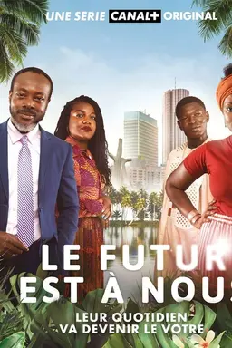 Le futur est à nous Season 1