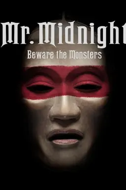 Mr. Midnight: Beware the Monsters Season 1