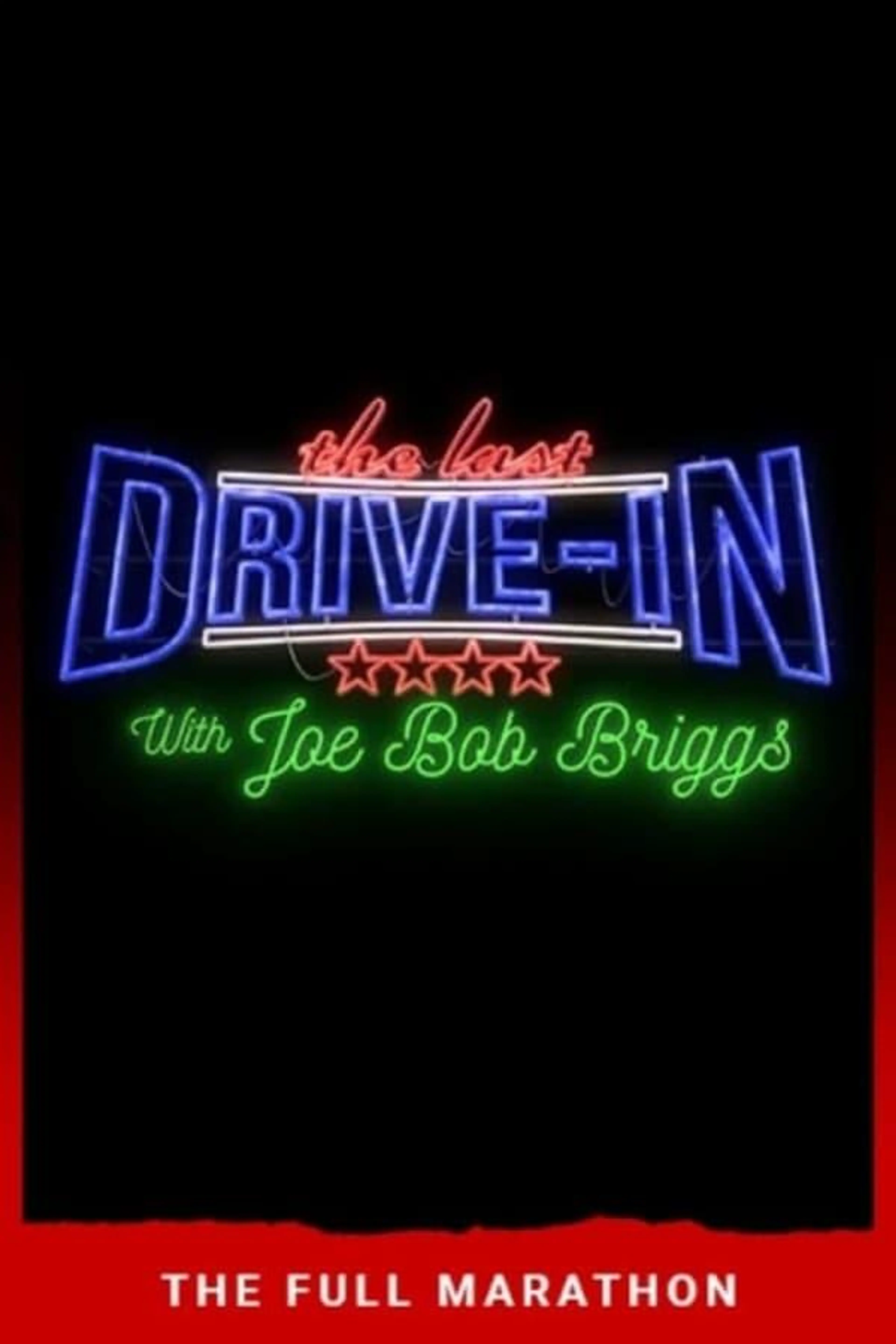 The Last Drive-In: July 2018 Marathon Season 1