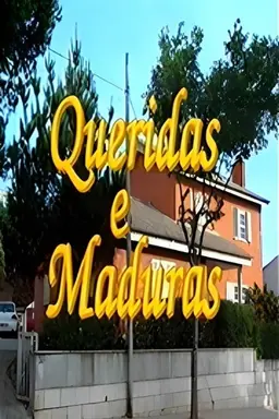 Queridas e Maduras Season 1
