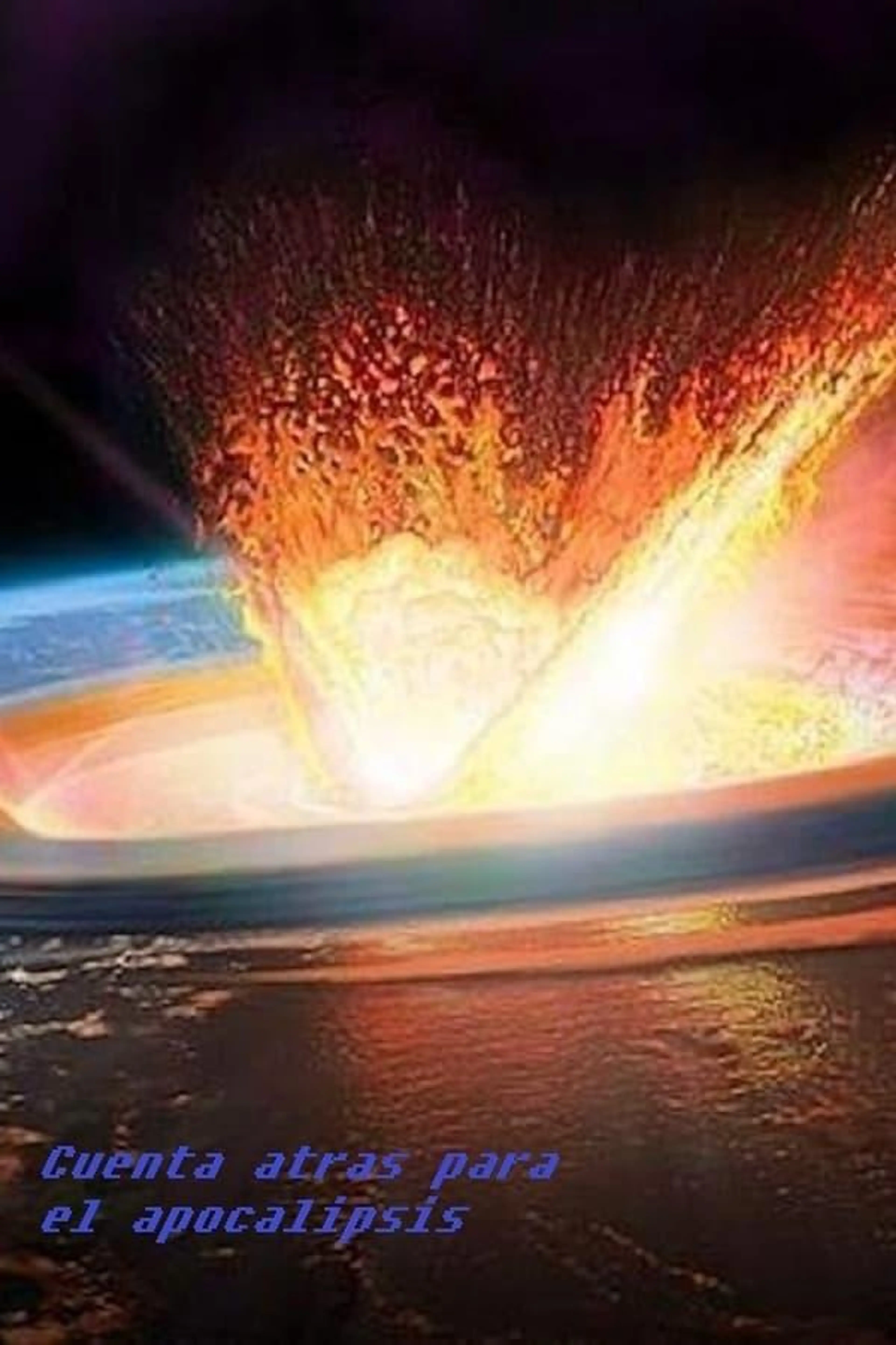 Cuenta atras para el apocalipsis Season 1