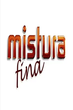 Mistura Fina Season 1